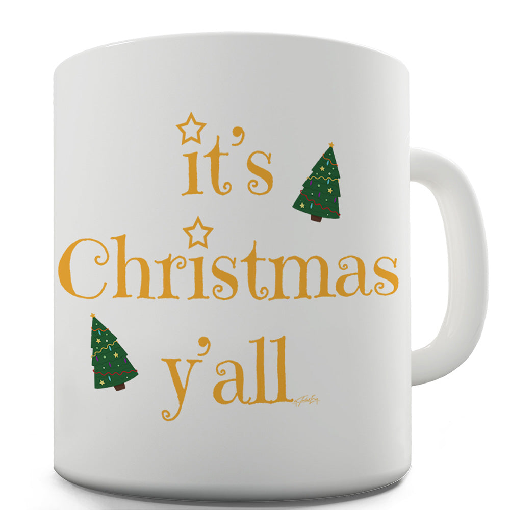 It's Christmas Y'all Ceramic Mug