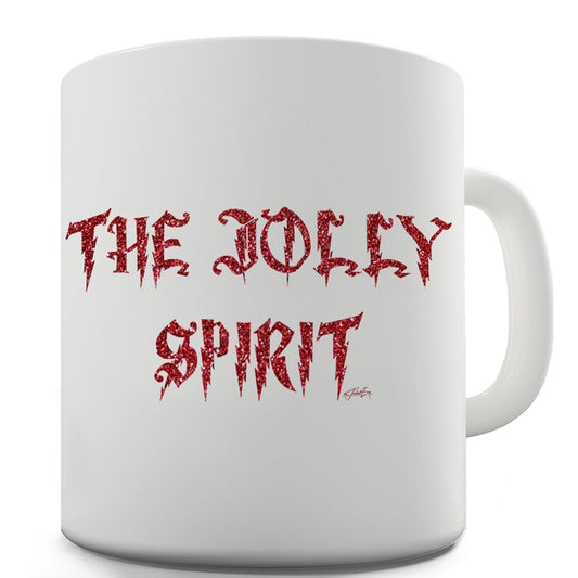 The Jolly Spirit Funny Mugs For Men