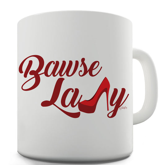 Bawse Lady Boss Funny Mugs For Work