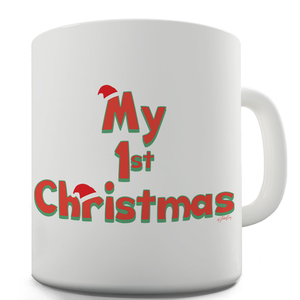 My 1st Christmas Funny Mugs For Work