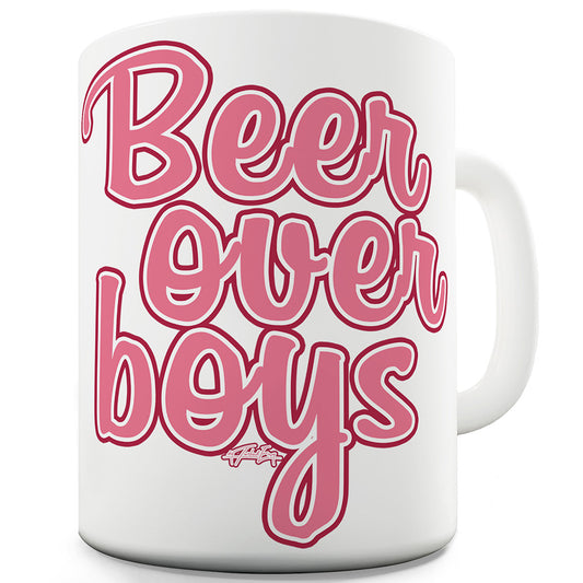 Beer Over Boys Funny Coffee Mug