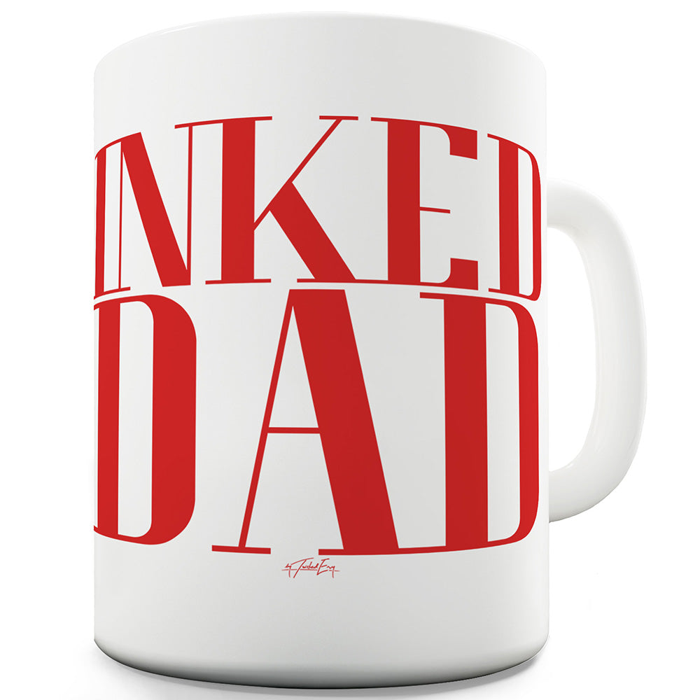 Inked Dad Funny Novelty Mug Cup