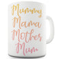 Mummy Mama Mother Mum Mug - Unique Coffee Mug, Coffee Cup