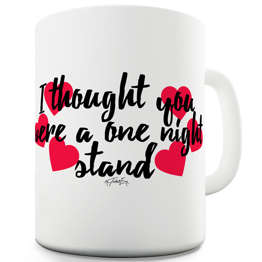 One Night Stand Ceramic Novelty Mug