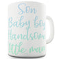 Son Baby Boy Handsome Little Man Ceramic Novelty Gift Mug