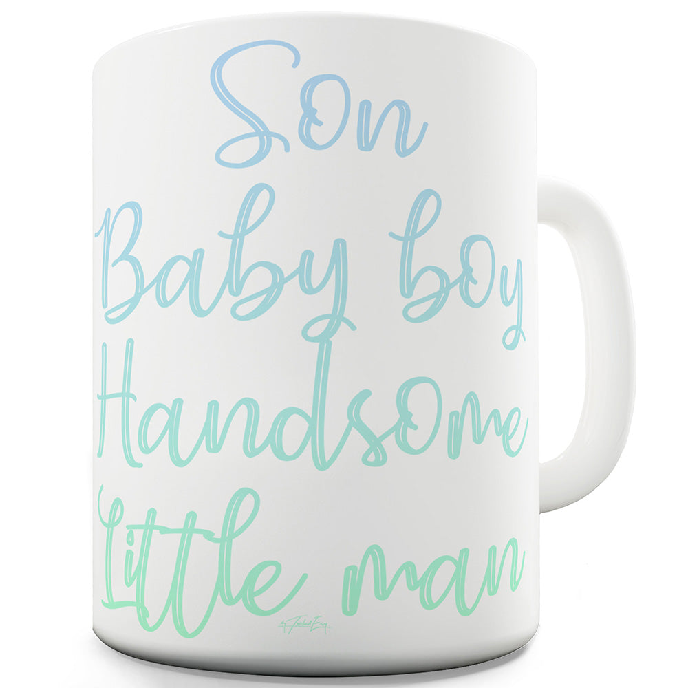 Son Baby Boy Handsome Little Man Ceramic Novelty Gift Mug