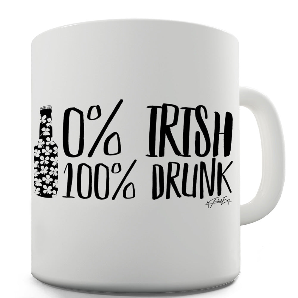 Zero Percent Irish Funny Mugs For Dad