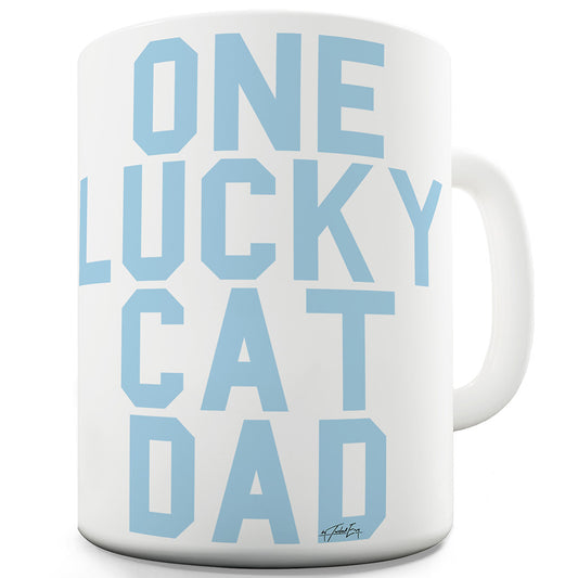 One Lucky Cat Dad Funny Mugs For Dad