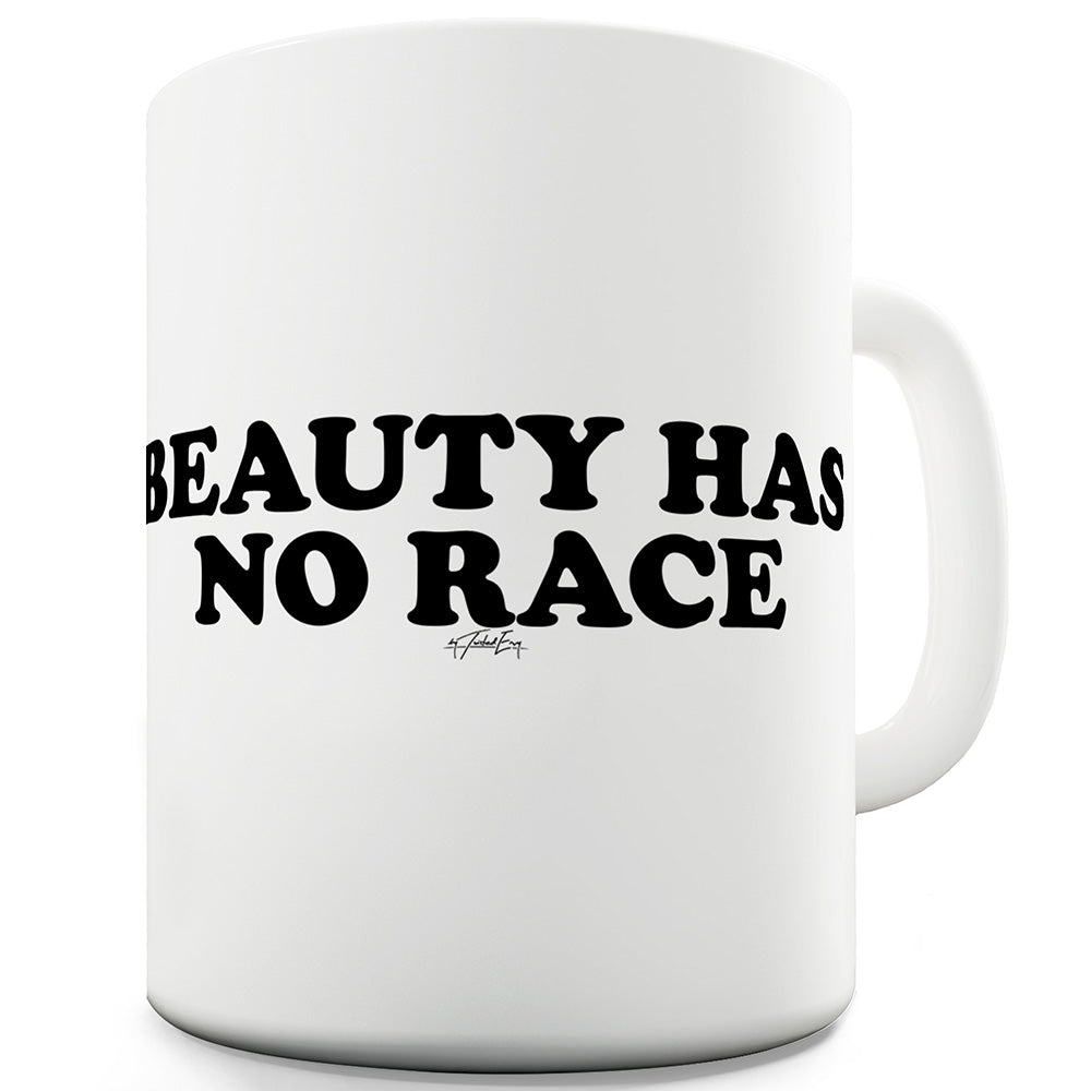 Beauty Has No Race Funny Mugs For Dad