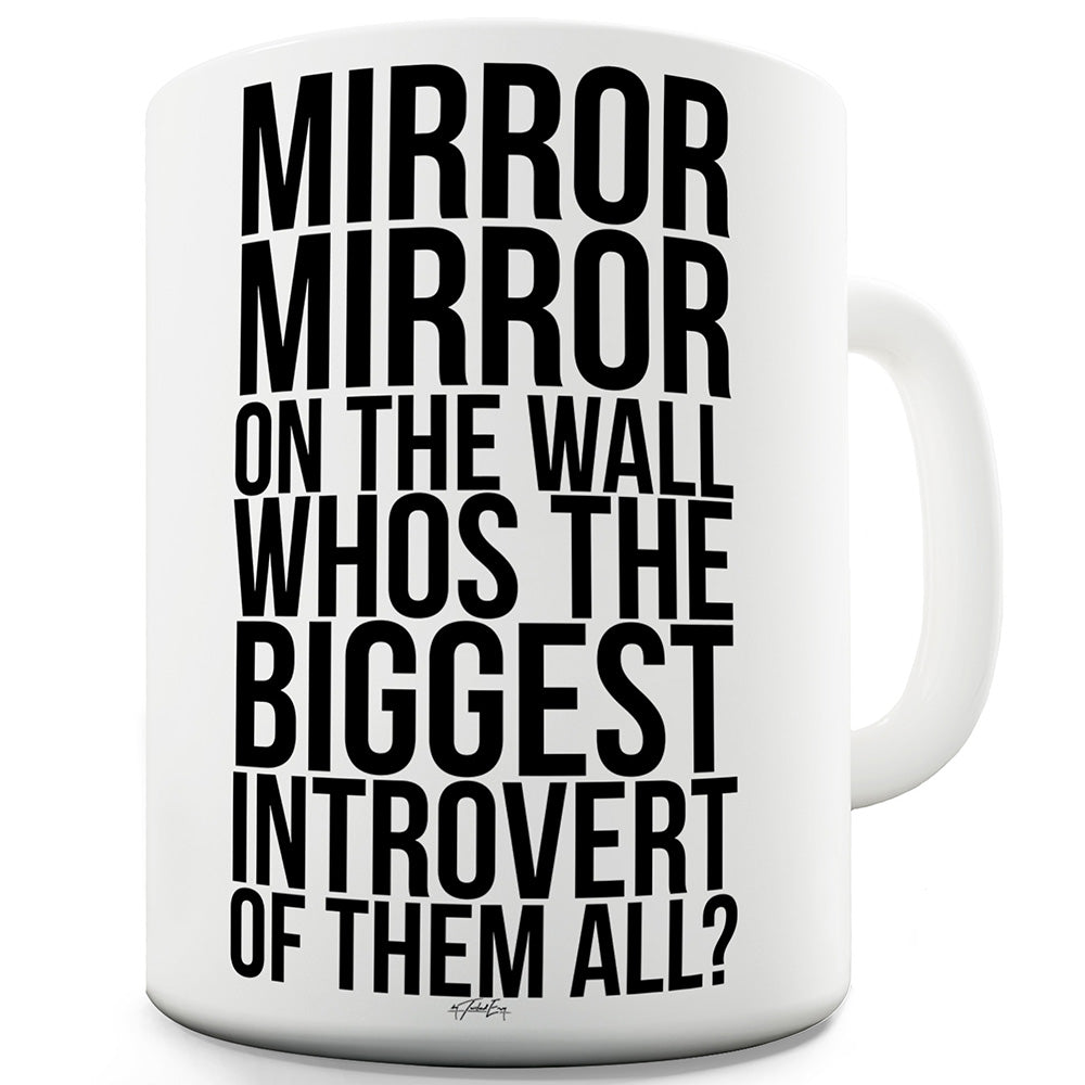 Who's The Biggest Introvert Funny Mugs For Coworkers