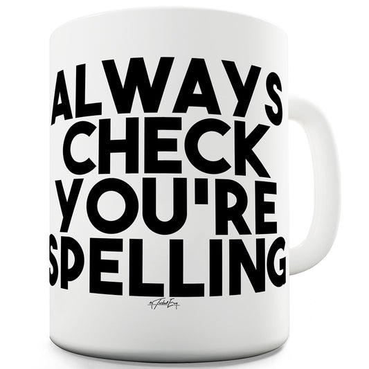 Always Check You're Spelling Funny Office Secret Santa Mug