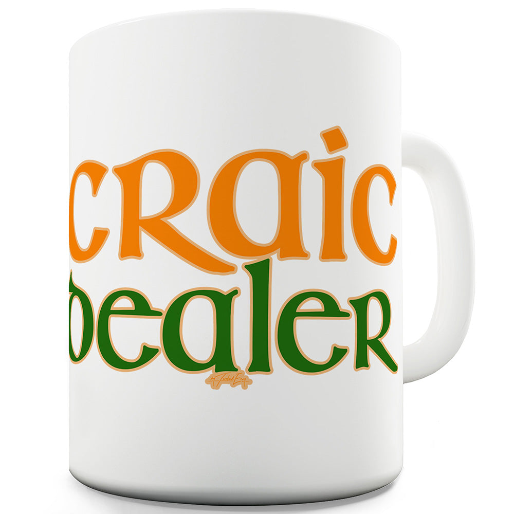 Craic Dealer Funny Mugs For Men Rude