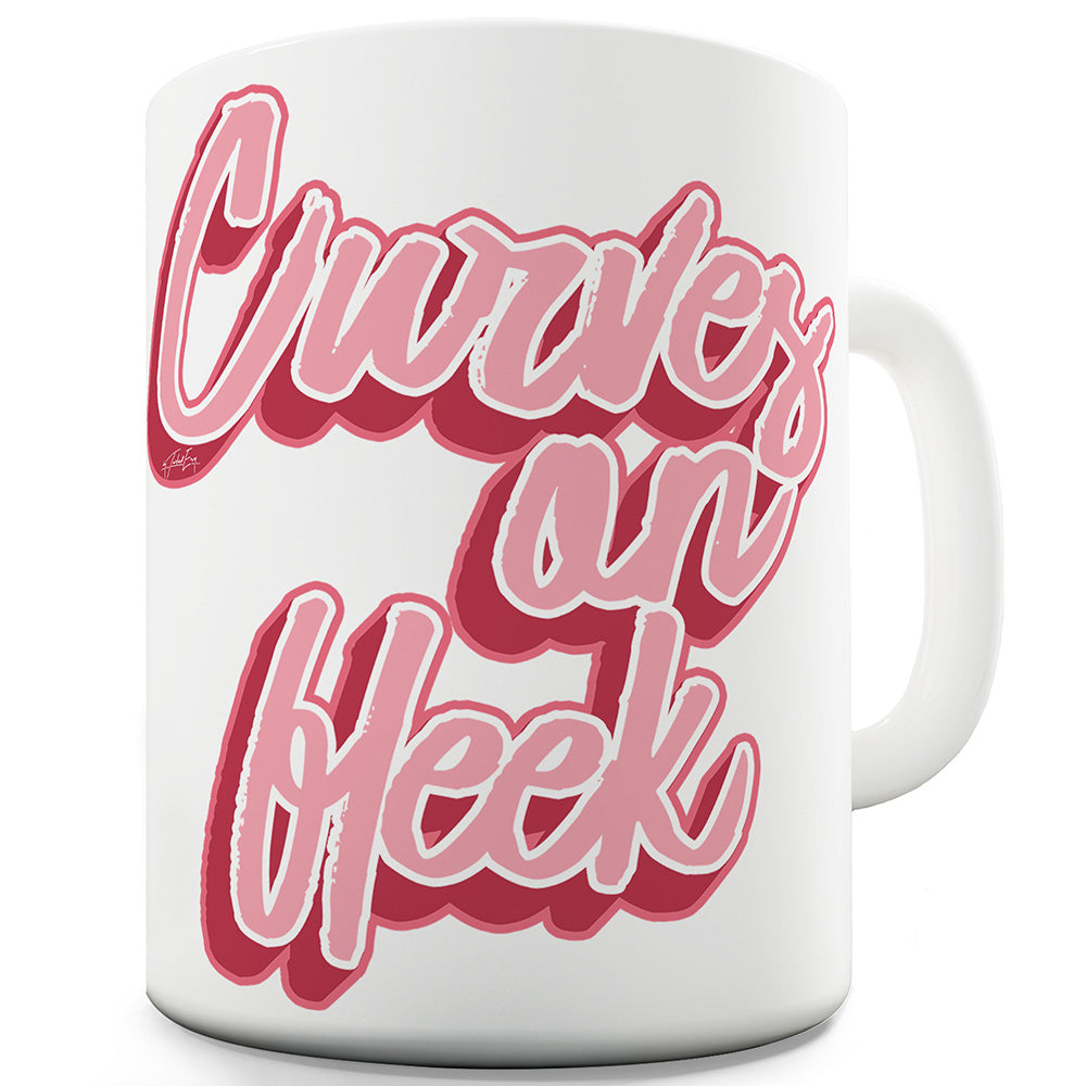 Curves On Fleek Funny Mugs For Men