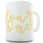 Don't At Me Funny Mugs For Men