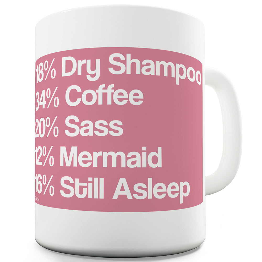 Dry Shampoo Coffee Sass Mermaid Mug - Unique Coffee Mug, Coffee Cup