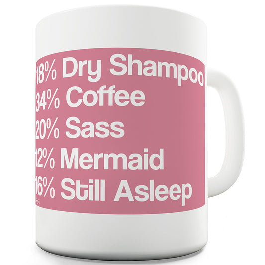 Dry Shampoo Coffee Sass Mermaid Mug - Unique Coffee Mug, Coffee Cup