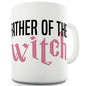 Father Of The Witch Funny Office Secret Santa Mug