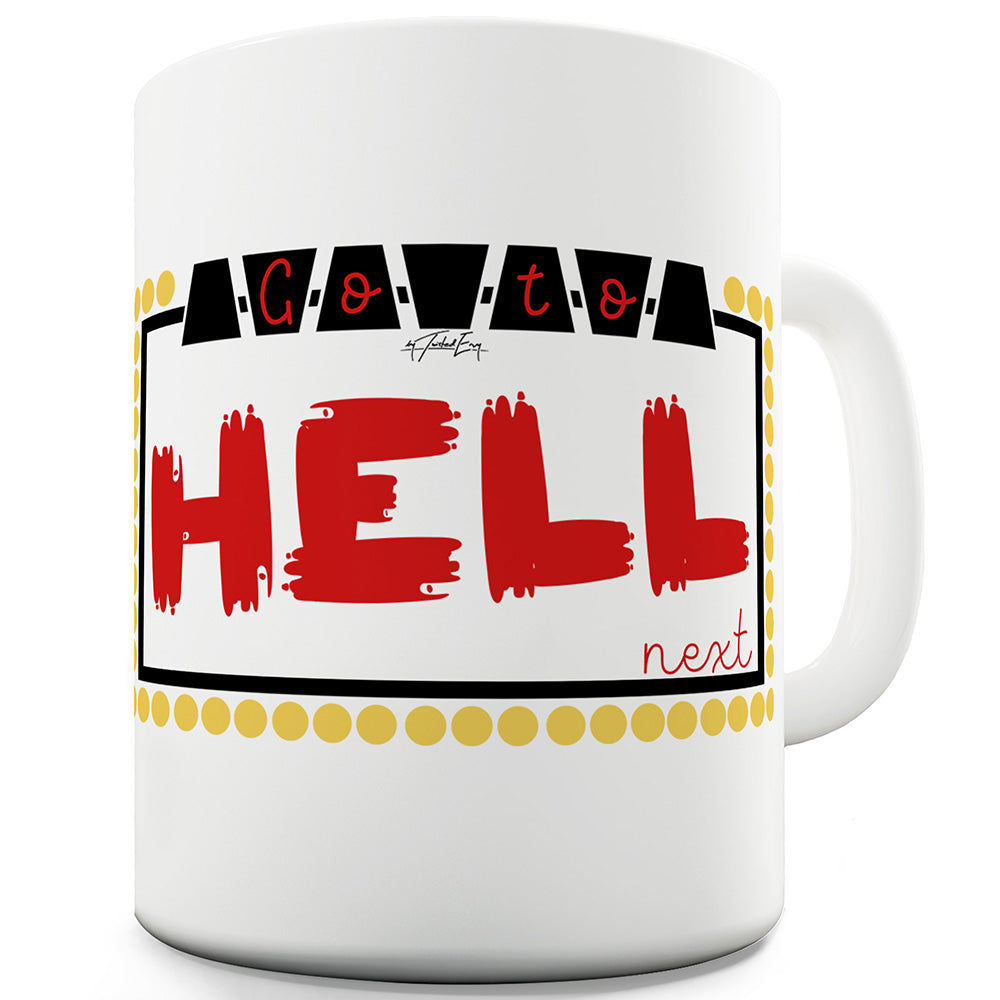 Go To Hell Funny Mugs For Friends