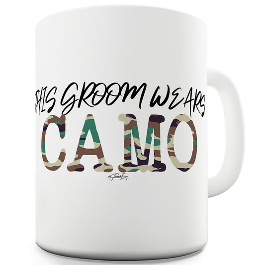 This Groom Wears Camo Funny Office Secret Santa Mug