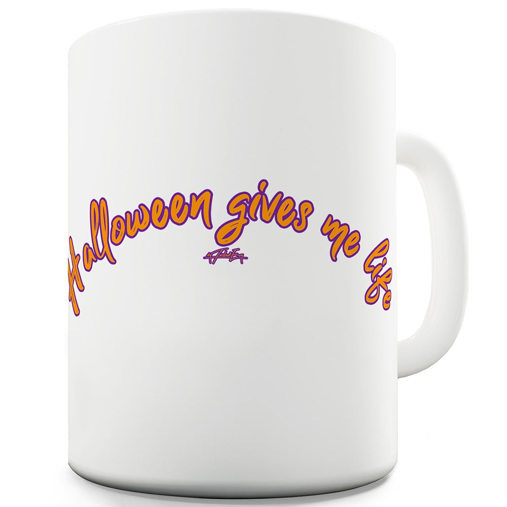 Halloween Gives Me Life Funny Mugs For Men