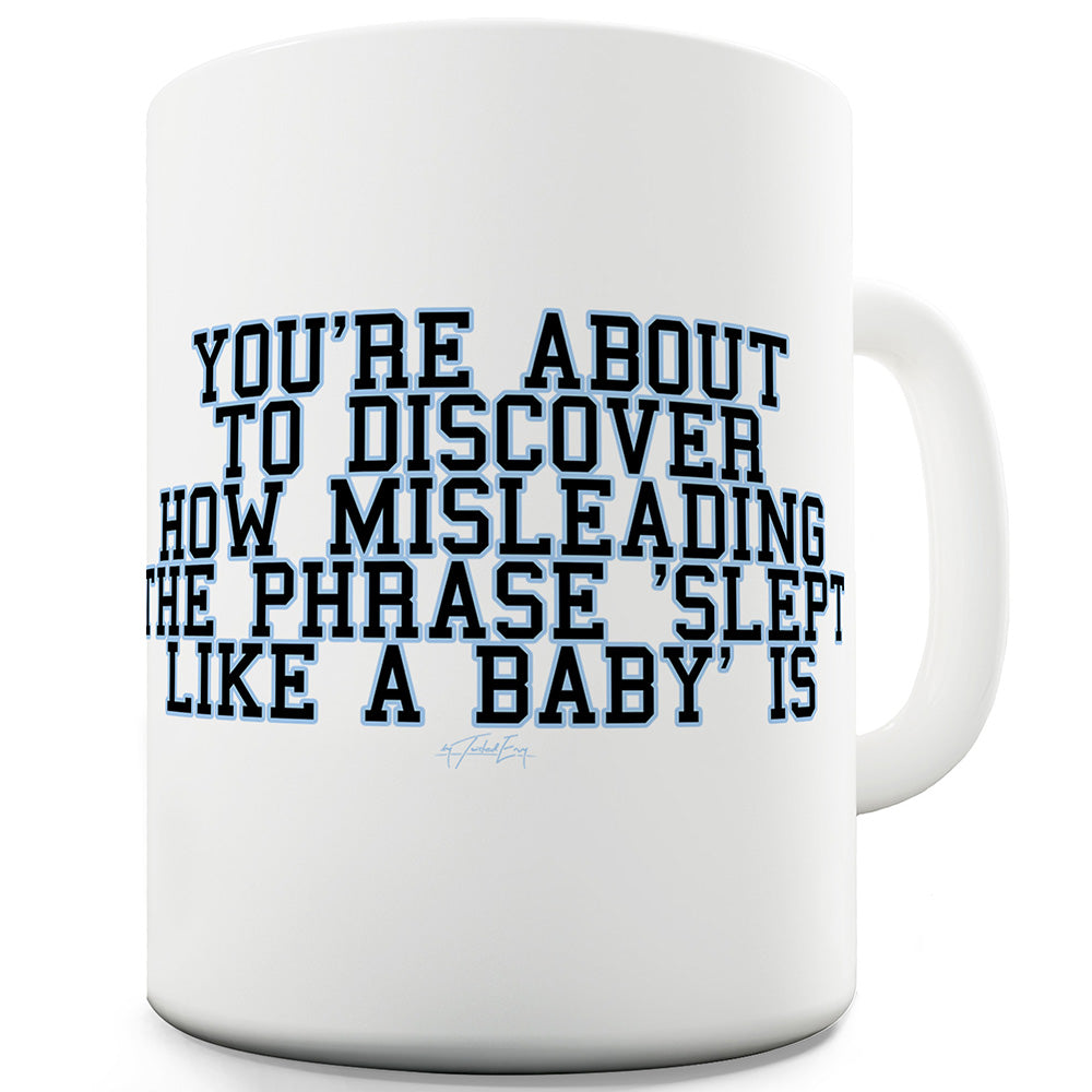 Slept Like A Baby Funny Mugs For Coworkers