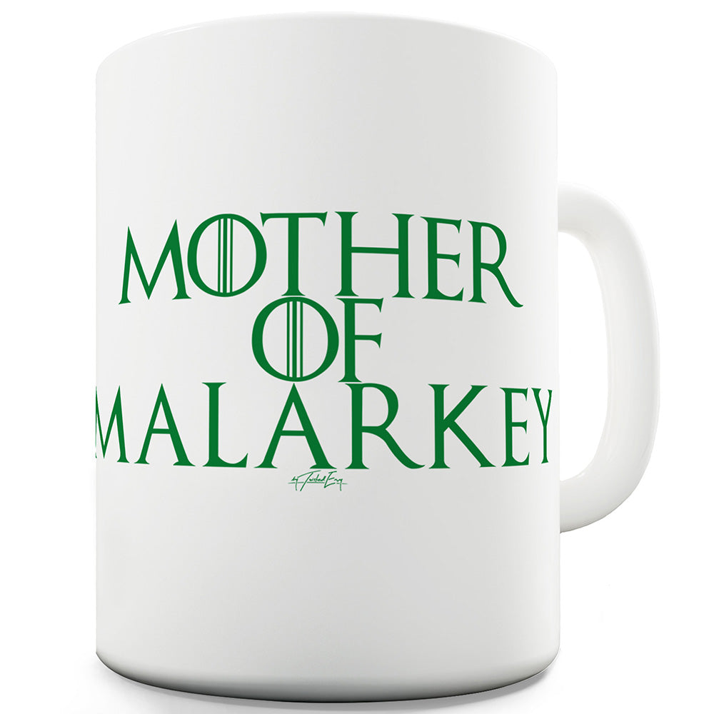 Mother Of Malarkey Funny Mugs For Work