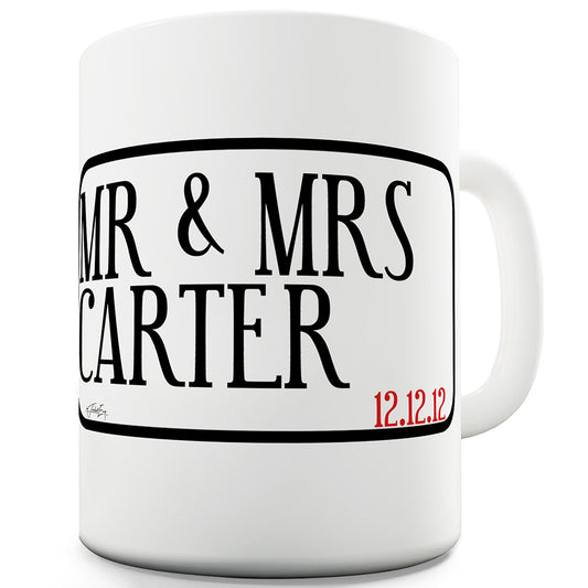 Mr & Mrs Street Personalised Funny Novelty Mug Cup