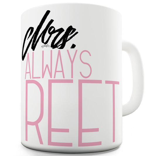 Mrs Always Reet Mug - Unique Coffee Mug, Coffee Cup