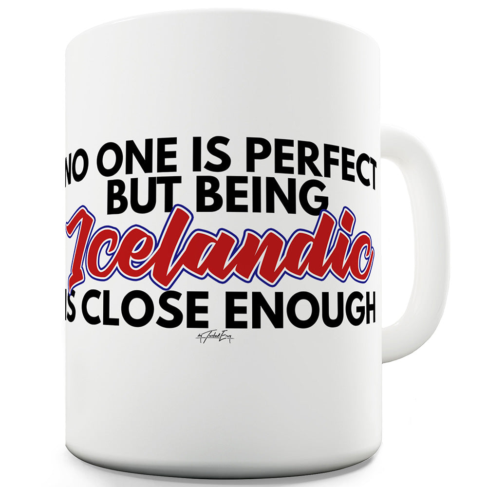 No One Is Perfect Icelandic Ceramic Funny Mug