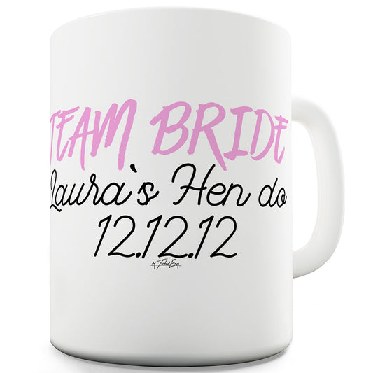 Personalised Hen Do Ceramic Tea Mug