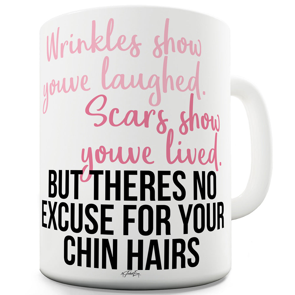Wrinkles Show You've Laughed Funny Mugs For Friends