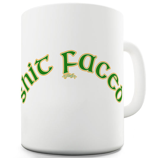 Sh#t Faced Funny Mugs For Men