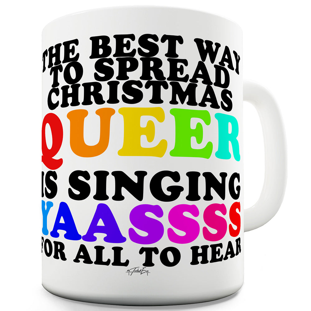 Christmas Singing Yaassss Funny Mugs For Women