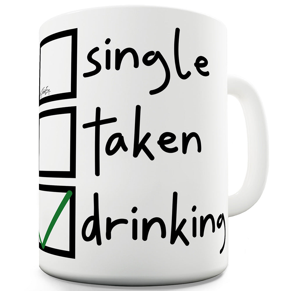 Single Taken Drinking Ceramic Funny Mug