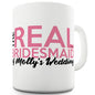 The Real Bridesmaid Personalised Funny Mugs For Work