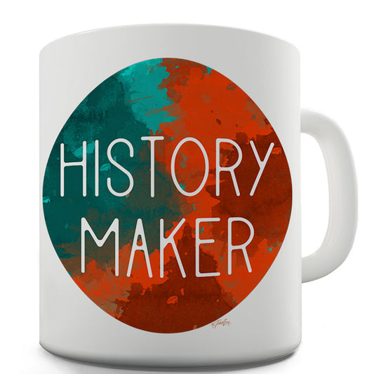 History Maker Circle Funny Office Secret Santa Mug