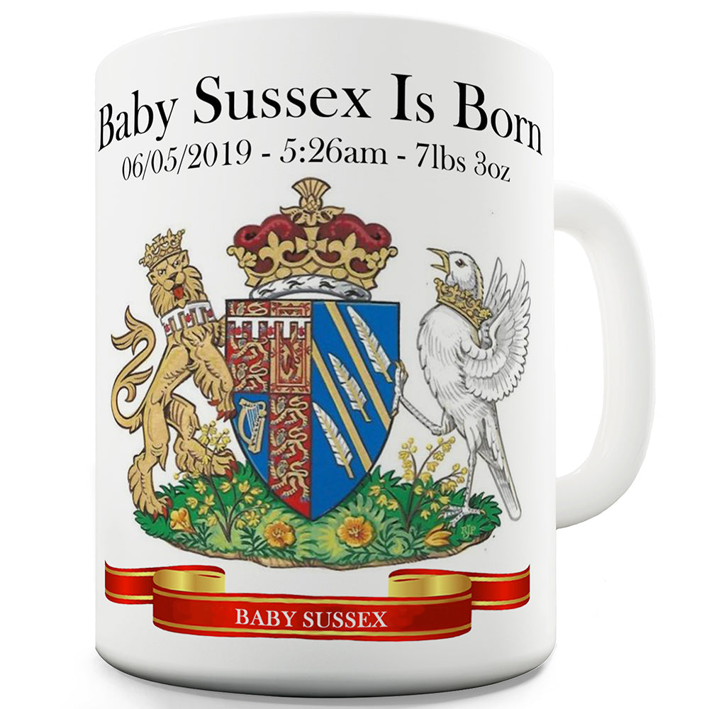 Baby Sussex Is Born Funny Mugs For Dad