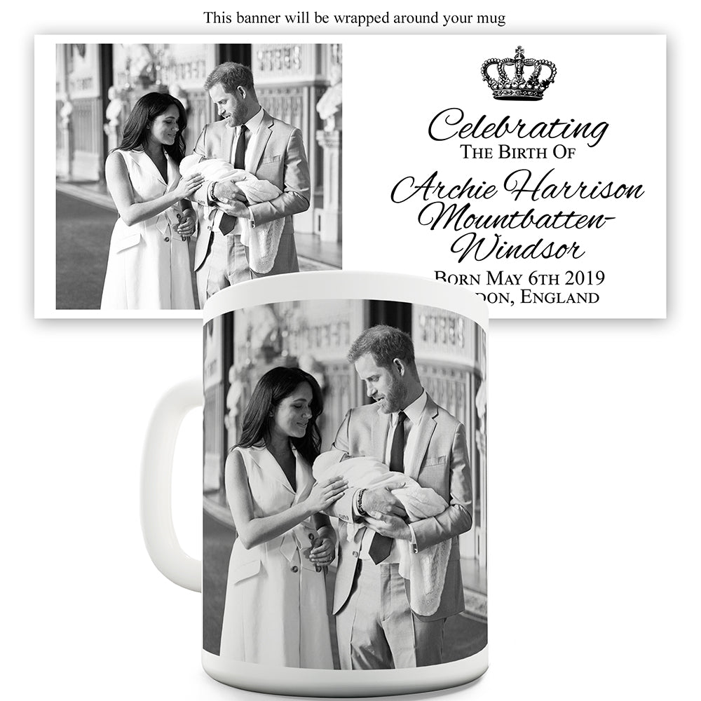 Celebrating Archie Harrison Mountbatten-Windsor Ceramic Mug Slogan Funny Cup