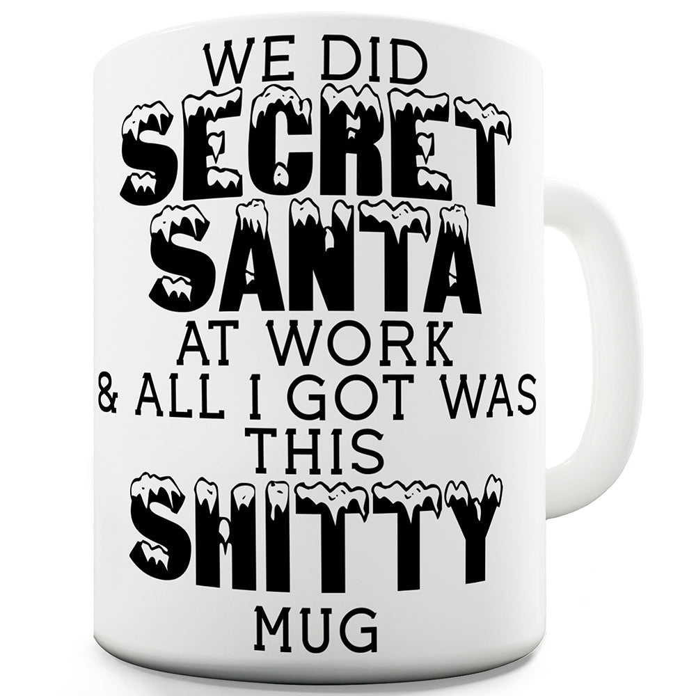 We Did Secret Santa At Work Mug - Unique Coffee Mug, Coffee Cup