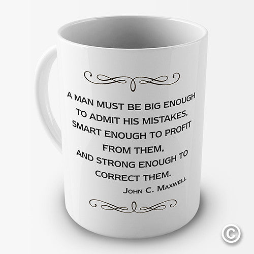 A Man Must Be John Maxwell Quote Novelty Mug