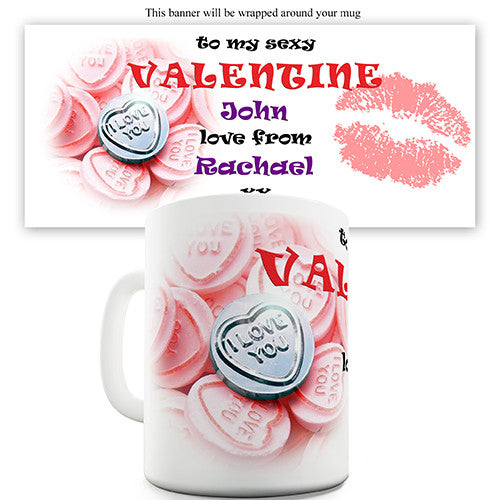 My Sexy Valentine Personalised Mug