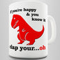 Clap Your Hands Trex Funny Mug